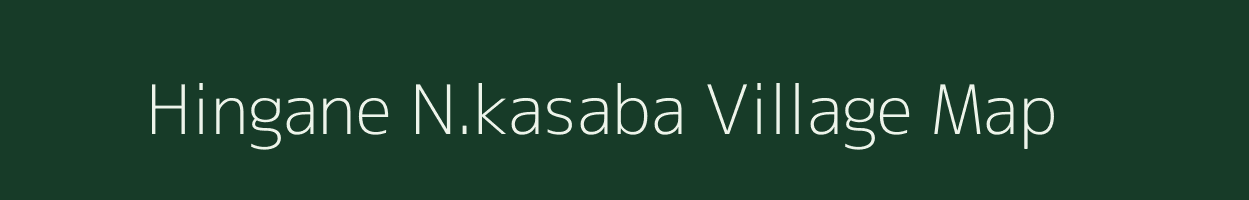 Hingane N.kasaba village map in Maharashtra