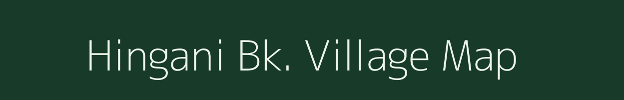 Hingani Bk. village map in Maharashtra