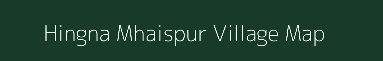 Hingna Mhaispur village map in Maharashtra