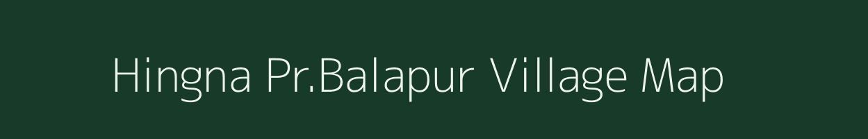 Hingna Pr.Balapur village map in Maharashtra