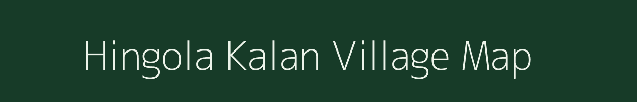 Hingola Kalan village map in Rajasthan