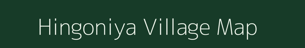 Hingoniya village map in Rajasthan