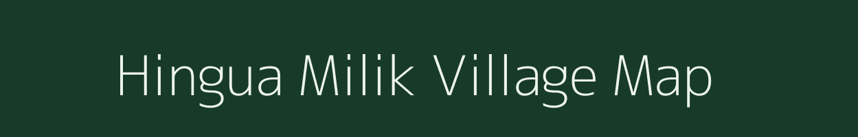 Hingua Milik village map in Bihar