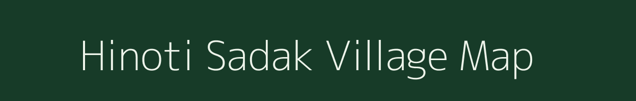 Hinoti Sadak village map in Madhya Pradesh
