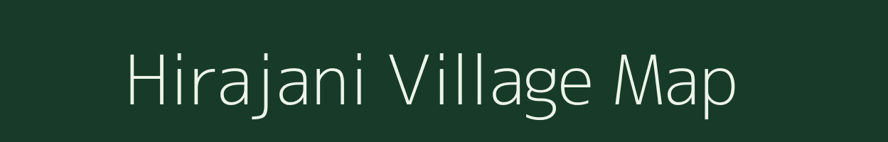 Hirajani village map in Assam