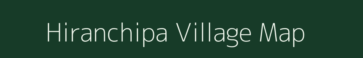 Hiranchipa village map in Madhya Pradesh