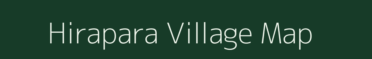 Hirapara village map in Assam