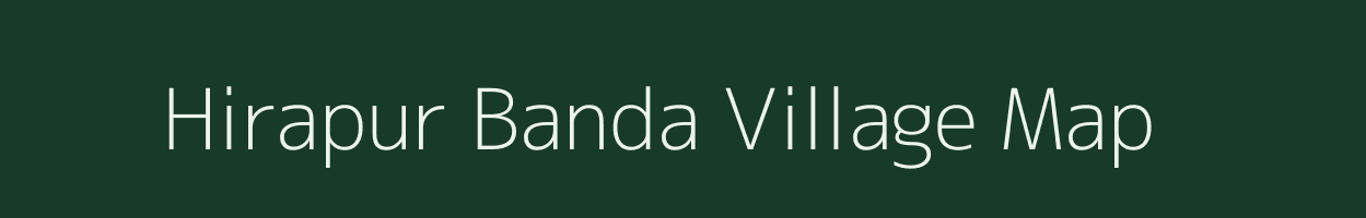 Hirapur Banda village map in Madhya Pradesh