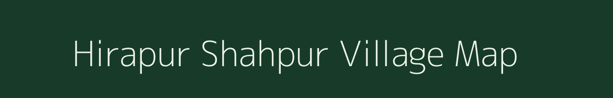 Hirapur Shahpur village map in Uttar Pradesh