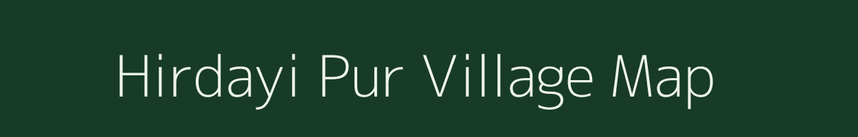 Hirdayi Pur village map in Uttar Pradesh