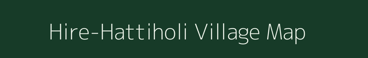 Hire-Hattiholi village map in Karnataka