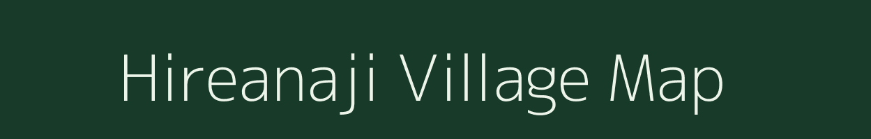 Hireanaji village map in Karnataka