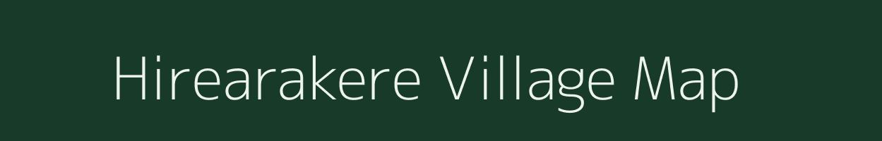 Hirearakere village map in Karnataka