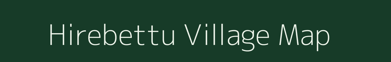 Hirebettu village map in Karnataka