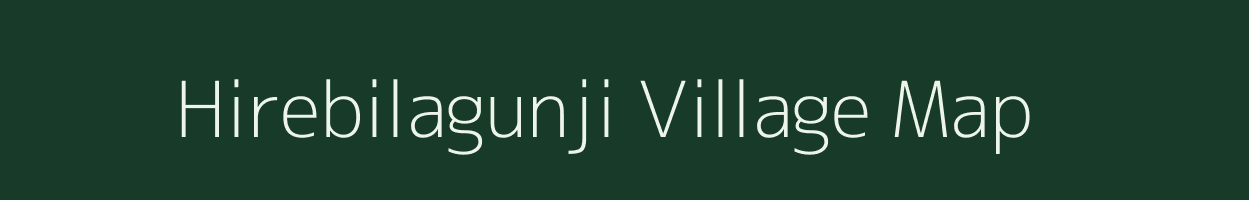 Hirebilagunji village map in Karnataka