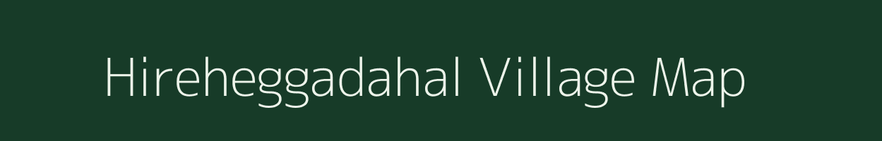 Hireheggadahal village map in Karnataka