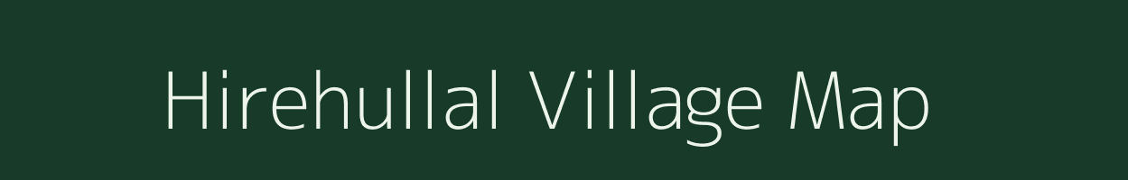 Hirehullal village map in Karnataka