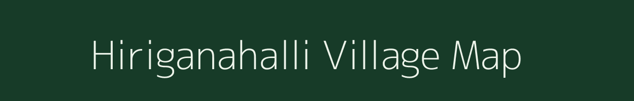 Hiriganahalli village map in Karnataka