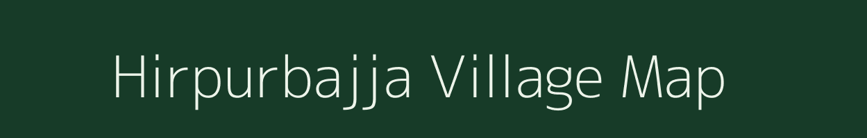 Hirpurbajja village map in Madhya Pradesh