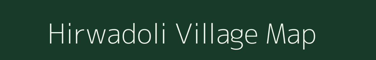 Hirwadoli village map in Chhattisgarh