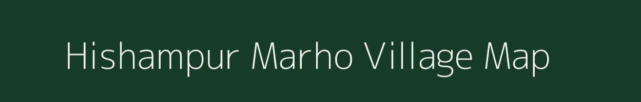 Hishampur Marho village map in Uttar Pradesh