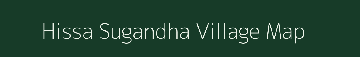 Hissa Sugandha village map in Uttar Pradesh