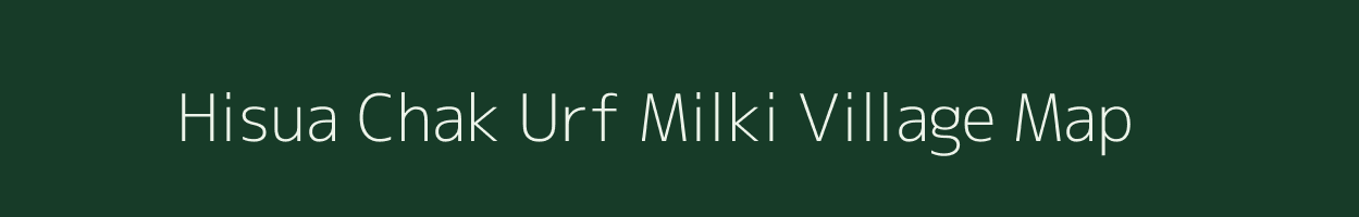 Hisua Chak Urf Milki village map in Bihar