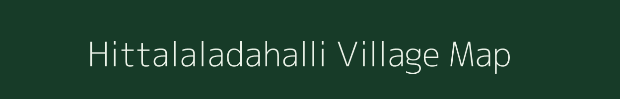 Hittalaladahalli village map in Karnataka