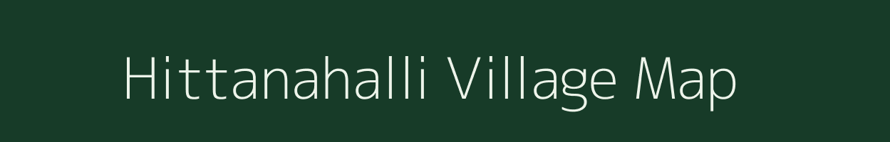 Hittanahalli village map in Karnataka