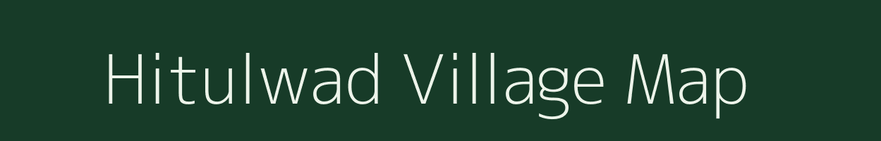 Hitulwad village map in Chhattisgarh