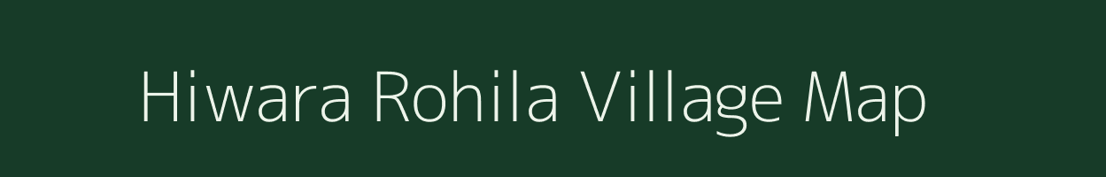 Hiwara Rohila village map in Maharashtra