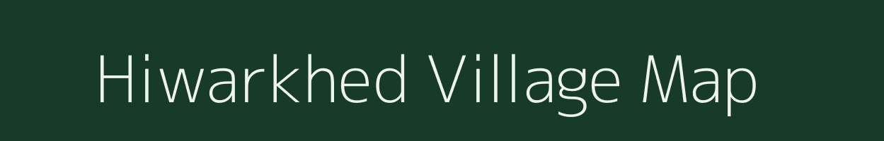 Hiwarkhed village map in Madhya Pradesh