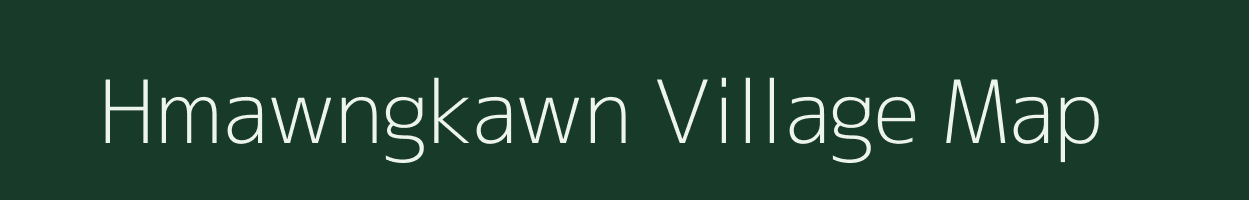 Hmawngkawn village map in Mizoram