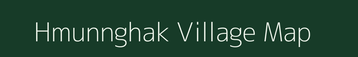 Hmunnghak village map in Mizoram