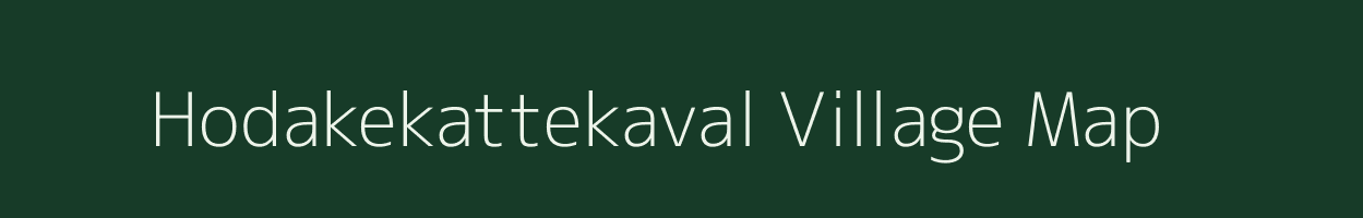 Hodakekattekaval village map in Karnataka
