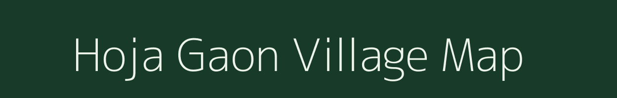 Hoja Gaon village map in Assam