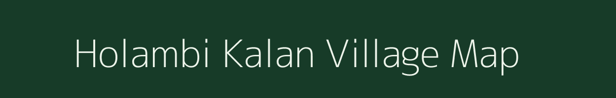 Holambi Kalan village map in Nct of Delhi