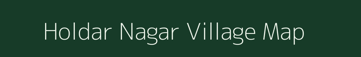 Holdar Nagar village map in Maharashtra