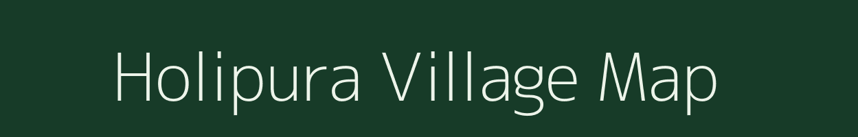 Holipura village map in Madhya Pradesh