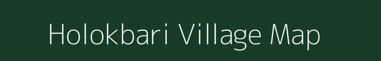 Holokbari village map in Arunachal Pradesh