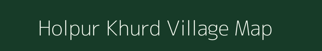 Holpur Khurd village map in Rajasthan