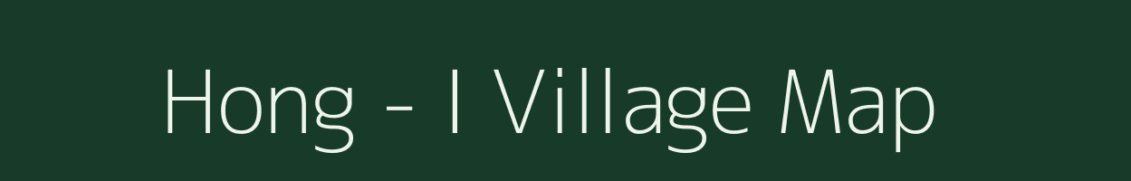 Hong - I village map in Arunachal Pradesh