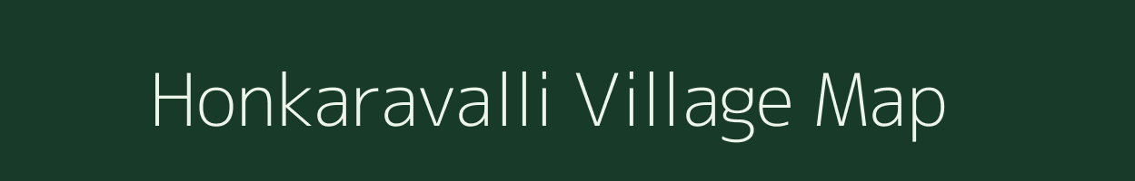 Honkaravalli village map in Karnataka