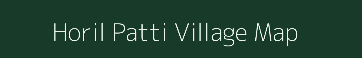 Horil Patti village map in Bihar