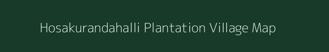 Hosakurandahalli Plantation village map in Karnataka