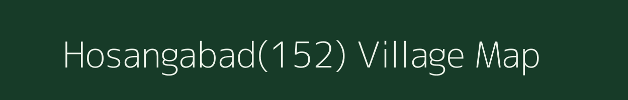 Hosangabad(152) village map in Haryana