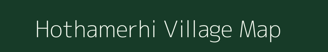 Hothamerhi village map in Jharkhand