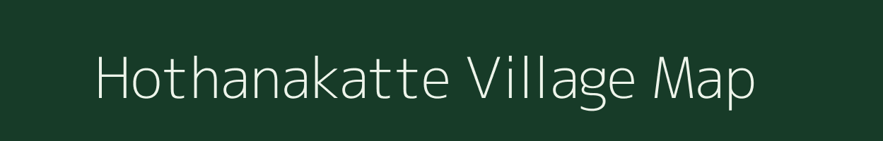 Hothanakatte village map in Karnataka