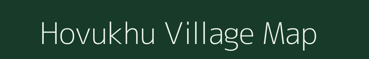 Hovukhu village map in Nagaland