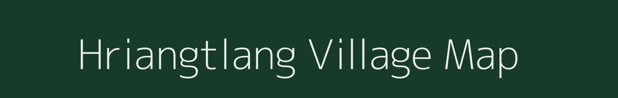 Hriangtlang village map in Mizoram